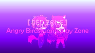 【RED ZONE】 Angry Birds Gameplay Zone screenshot 5
