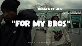 For My Bros - Ysc li uu feat Dooda G (Official Music Video)