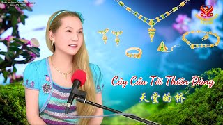 SM Celestial Jewelry – The Bridge to Paradise - 天堂的橋 - Cây Cầu Tới Thiên Đàng