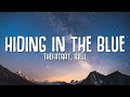 TheFatRat, RIELL - Hiding In The Blue (Lyrics)