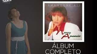 Amándome Así - Nancy Amancio - Álbum completo (1997)
