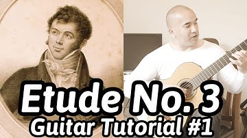 Etude No. 3, Op. 35 | Fernando Sor | Classical Guitar Tutorial 1 of 2 | NBN Guitar