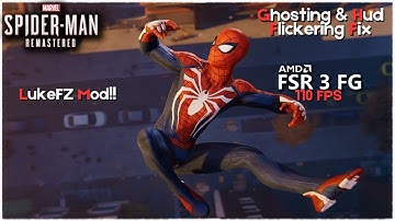 Spider Man Remastered - How to fix Ghosting/Hud flickering Issue with FSR3 Frame Generation Mod