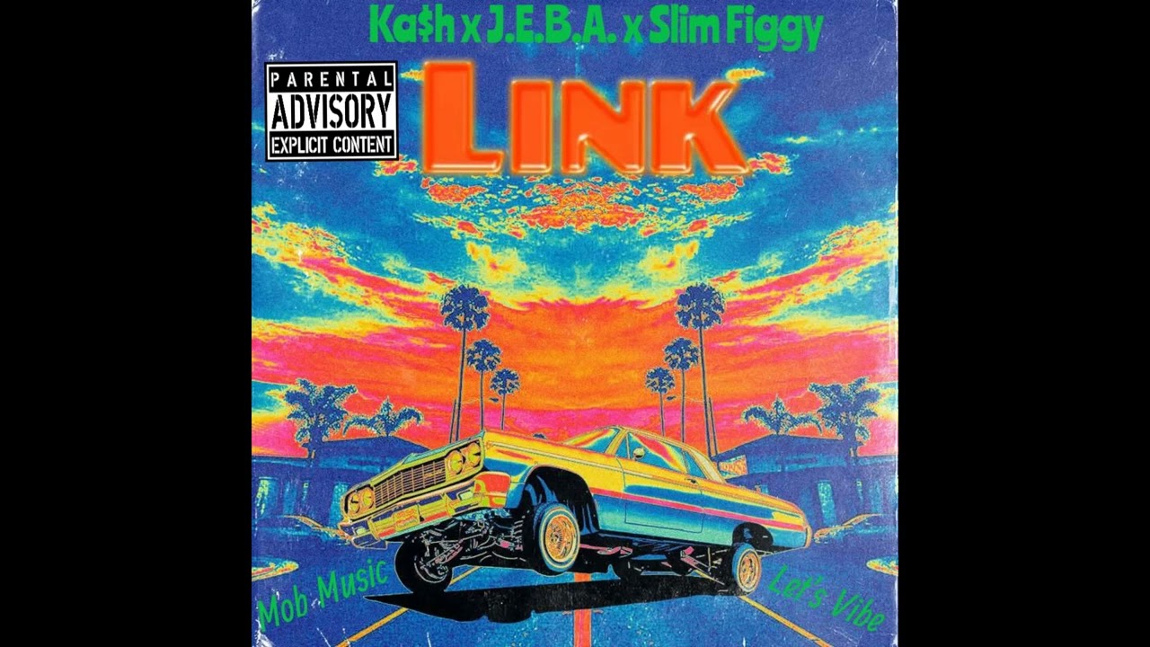 Kash - LINK (Ft. Juice Encrypted By Absence, Slim Figgy)