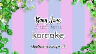 Bang Jono - Zaskia gotik Karaoke 
