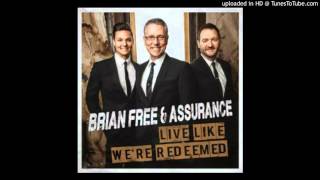 Video thumbnail of "05 - Brian Free & Assurance - He Will Carry You"