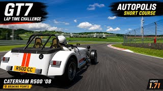 GT7 Lap Time Challenge | Autopolis Short Course | Caterham R500 + Braking Points #gt7 | update 1.71