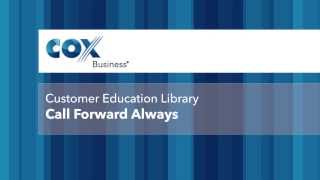 Cox Business - Call Forward Always