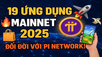 🔥Bùng Nổ Pi Network 2025: 19 Ứng Dụng Đã Mainnet Chính Thức - Đổi Đời & Lửa Niềm Tin!