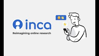 inca Conversational AI Insight Platform Explainer Video - Reimagining Market Research
