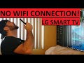 LG Smart TV WIFI Connection Issues (SOLVED)