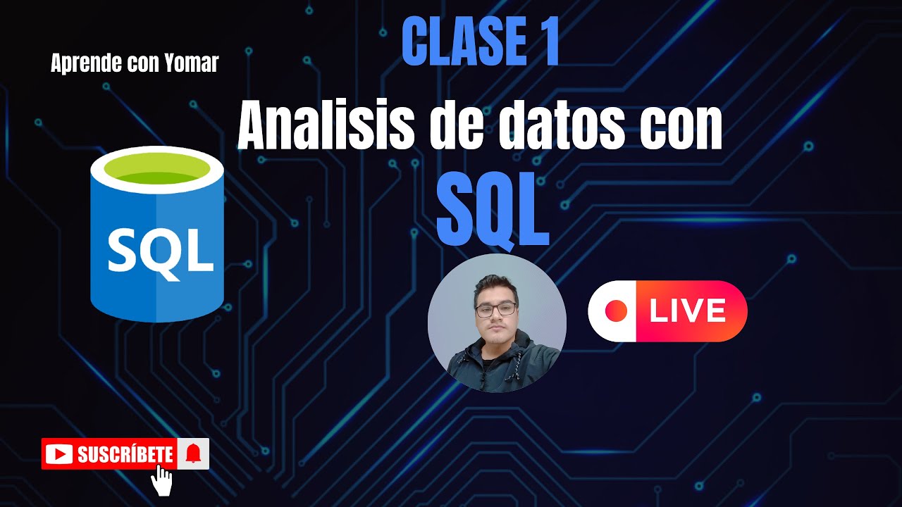 Clase 1 en Vivo: SQL para Análisis de Datos | Aprende SQL Fácil y ...
