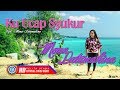 Mona Latumahina - KU UCAP SYUKUR || Lagu Rohani Terpopuler 2022 (Official Music Video)