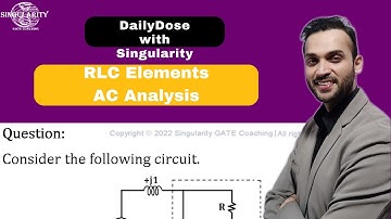 RLC Elements | AC Analysis | Network Theory | GATE Practice Questions | DailyDose