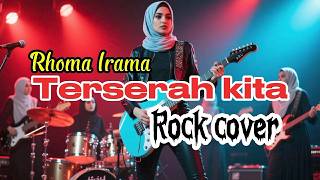 Berpuasa Sehat Jiwa Raga  Terserah Kita Cipt Rhoma Irama Versi Rock Cover
