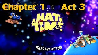 A Hat in Time Chapter 1 Act 3: She Came From Outer Space