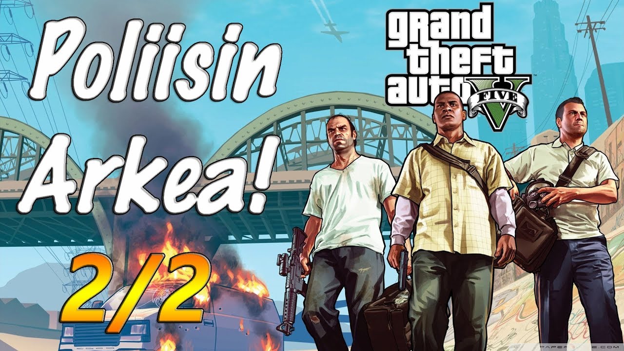 GTA V: POLIISIN ARKEA! 2/2