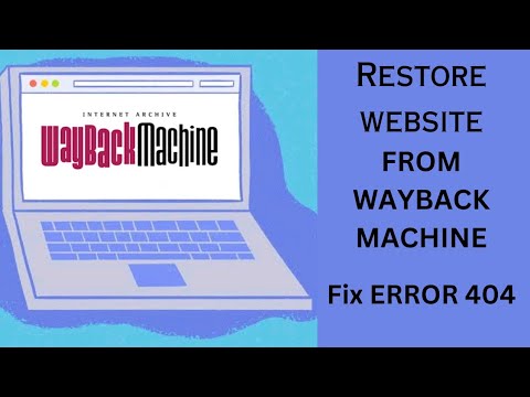 How to Restore Website from Wayback Machine | Fix 404 NOT FOUND