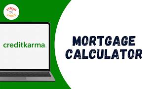 How To Use Credit Karma’s Mortgage Calculator Without Logging In? screenshot 1