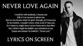 Eminem - Never Love Again (Lyrics on screen)