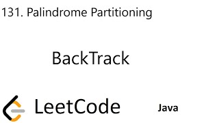 LeetCode 131 | Palindrome Partitioning | BackTrack | Java