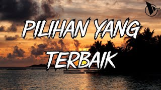 Ziva Magnolya  Pilihan Yang Terbaik  Lirik Lagu  Ziva Magnolya Playlist  Pilihan Yang Terbaik