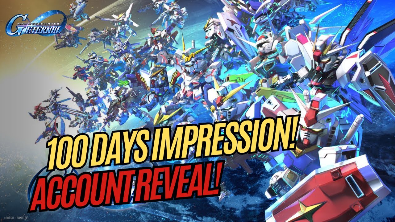 100 Days Impression!! Is This Game Worth It? Like & Dislike? | Account Reveal | SD G Gen Eternal