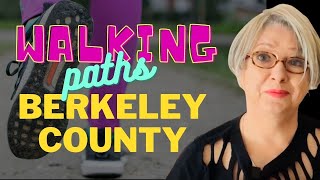 Best Walks in Berkeley County