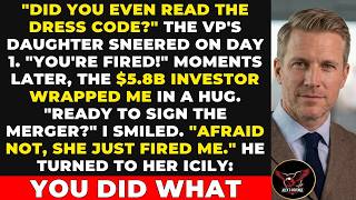 CEO's Daughter Fired Me on Day 1 - I Was About to Sign a $5.8 Billion Deal