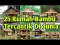 25 Model Rumah Bambu Sederhana Terbaik dan Tercantik