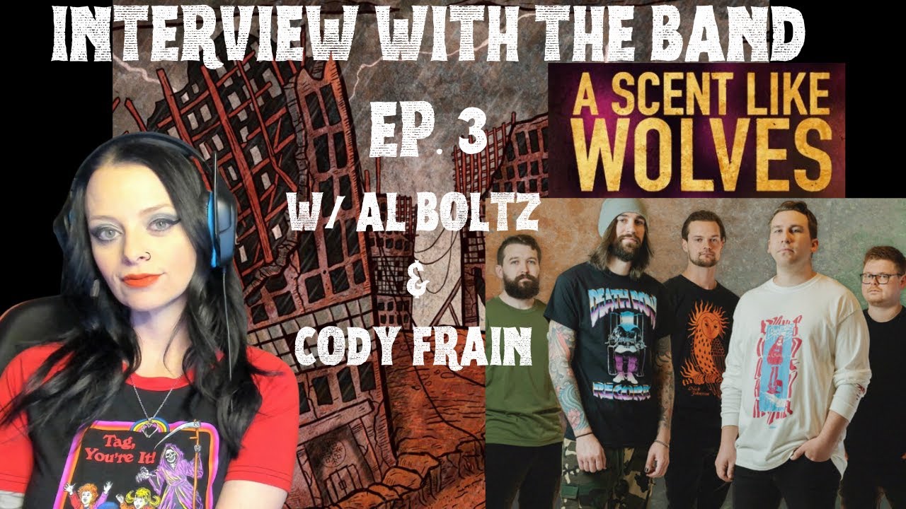 Interview with the Band | with Al Boltz and Cody Frain of A Scent Like Wolves