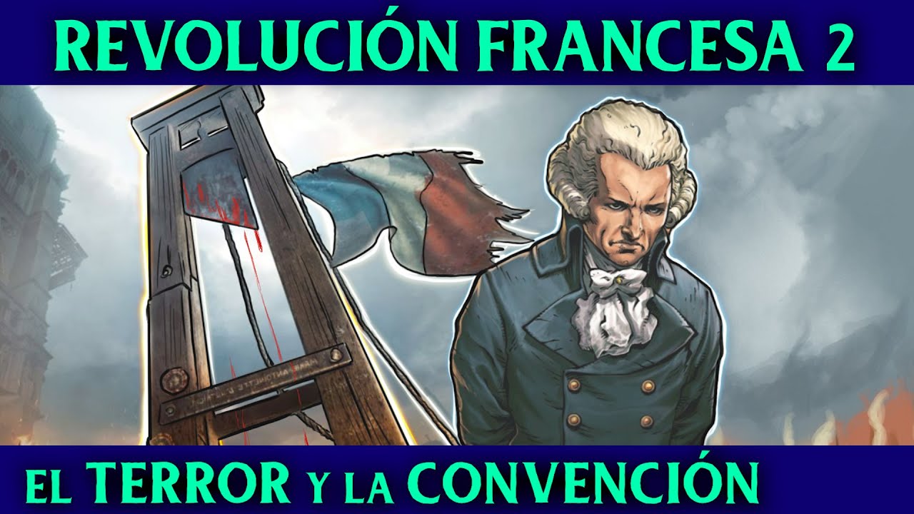 El TERROR de ROBESPIERRE y la GUERRA de la VENDÉE 🇫🇷 Historia de la