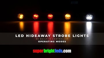 LED Hideaway Strobe Light Operating Modes