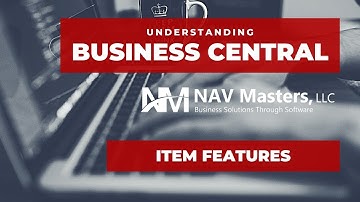 BUSINESS CENTRAL - ITEM TABLE AND FEATURES