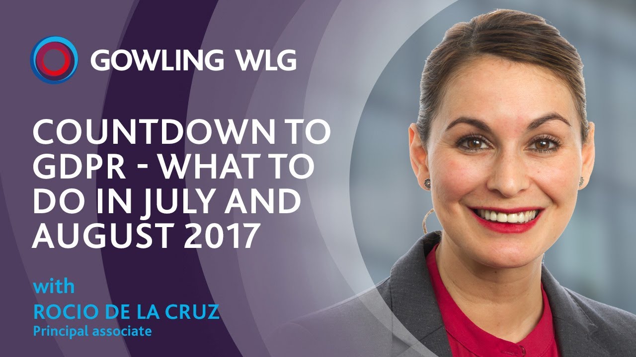 Countdown to GDPR - What to do in July and August 2017