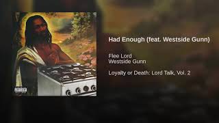 Watch Flee Lord Had Enough feat Westside Gunn video