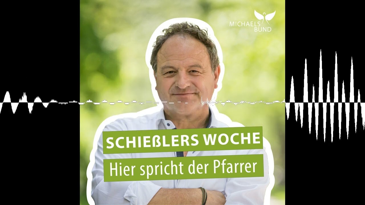 Eine außergewöhnliche Spenderin - Schießlers Woche - Hier spricht der Pfarrer!