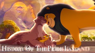 History Of The Pride Lands  [TLK/TLG CROSSOVER]