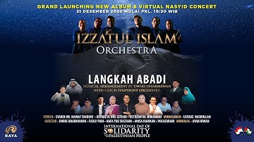 GRAND LAUNCHING NEW ALBUM & VIRTUAL NASYID CONCERT IZZATUL ISLAM ORCHESTRA LANGKAH ABADI