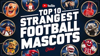 Top 10 Strangest Football Mascots and Their Stories