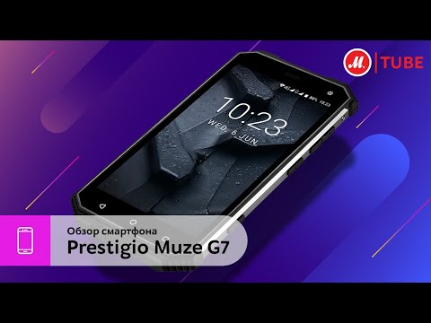 Этот смартфон не разбить и не утопить: обзор Prestigio Muze G7