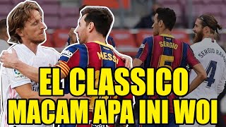El Classico Kok Ga Barbar Woii Barcelona Dikalahkan Real Madrid  Var Biawak cerita Bola Lucu