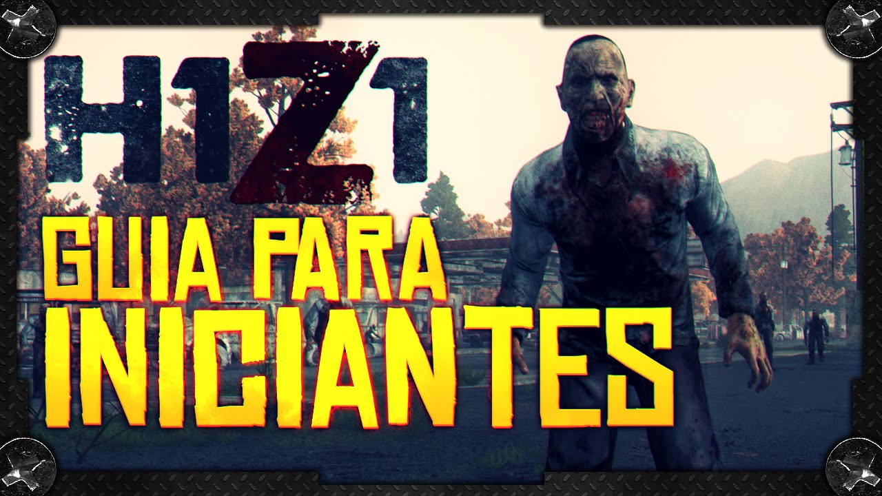 H1Z1: GUIA PARA INICIANTES, COMO COMEÇAR BEM NO H1Z1 E SOBREVIVER! DICAS INICAIS