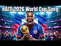 World Cup 2026 Song (HAITI) | THE CARIBBEAN THUNDER | World Cup Anthem