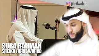 Sheikh Jibril Wahab • Sura Rahman