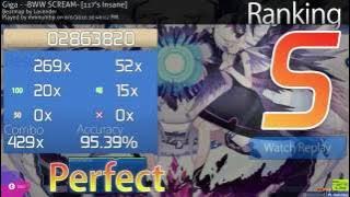 Giga - -BWW SCREAM- [117's Insane] Perfect