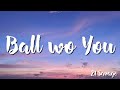 Ball wo You -   21 Savage (Lyric)