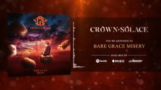 Crown Solace - Bare Grace Misery