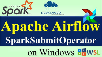 Apache Airflow SparkSubmitOperator on Windows WSL in English