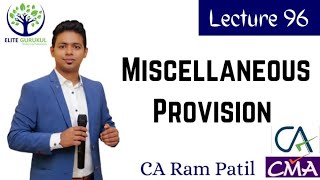 Lecture 96 : Miscellaneous Provision